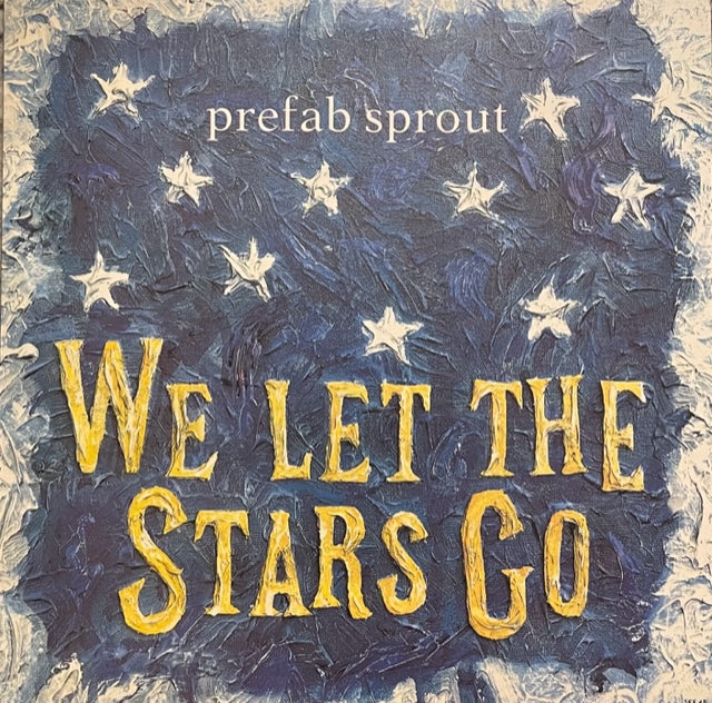 Prefab Sprout - We Let the Stars Go 12