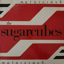 Load image into Gallery viewer, The Sugarcubes -Motorcrash 12&quot;  US &#39;88
