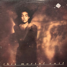 Load image into Gallery viewer, This Mortal Coil - It'll End In Tears US '85
