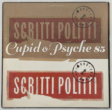 Load image into Gallery viewer, Scritti Politti - Cupid and Psyche 85  US 85
