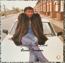 Load image into Gallery viewer, Carroll Thompson - Hopelessly In Love UK 2021 blue vinyl
